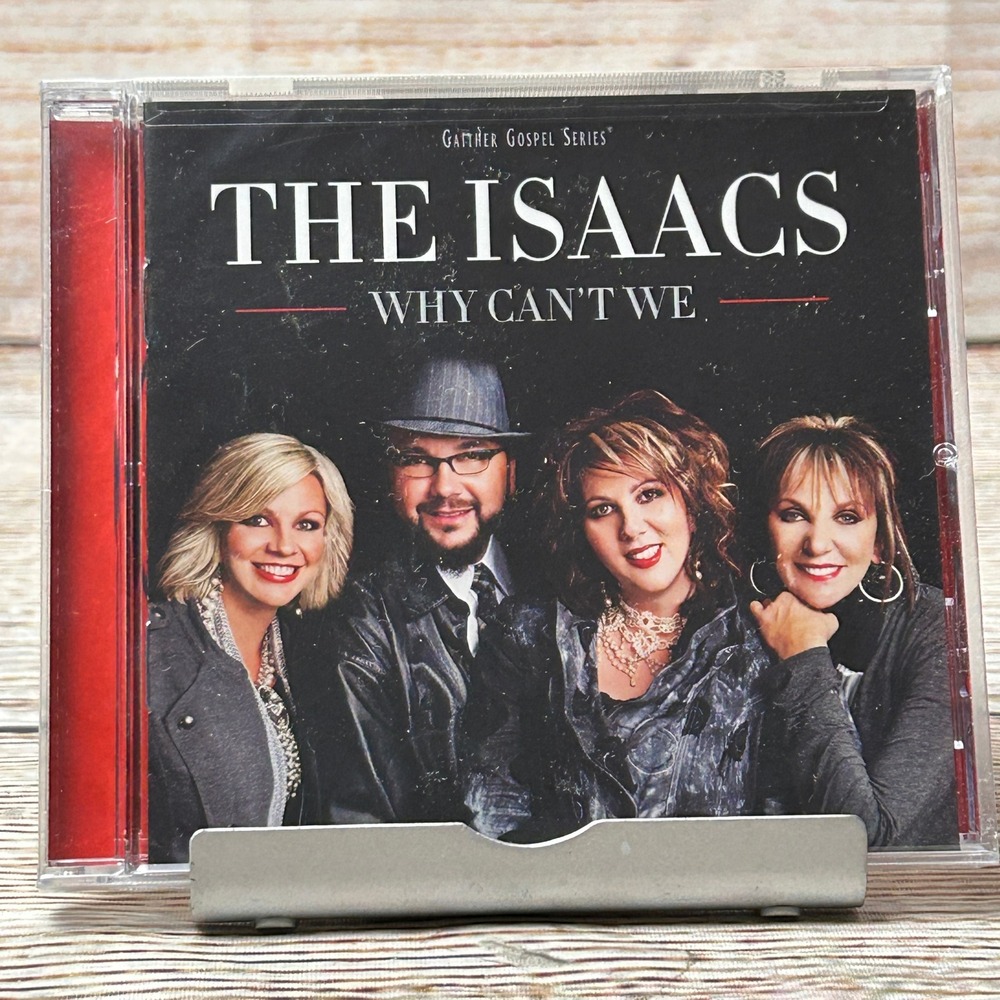 The Isaacs Why Can't We CD Gaither Gospel Series 2011 Southern Gospel